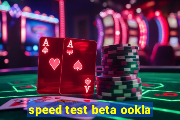 speed test beta ookla